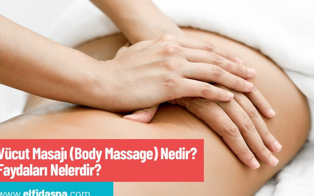 Tüm Vücut Masajı Nasıl Yapılır? 1 tum vucut masaji nasil yapilir